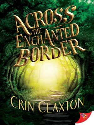 cover image of Across the Enchanted Border